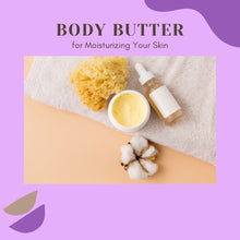 Load image into Gallery viewer, Body Butter